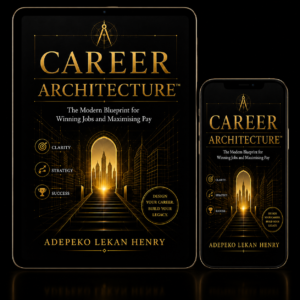 Career Architecture: The Modern Blueprint for Winning Jobs and Maximising Pay