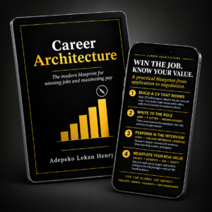 Career Architecture: The Modern Blueprint for Winning Jobs and Maximising Pay